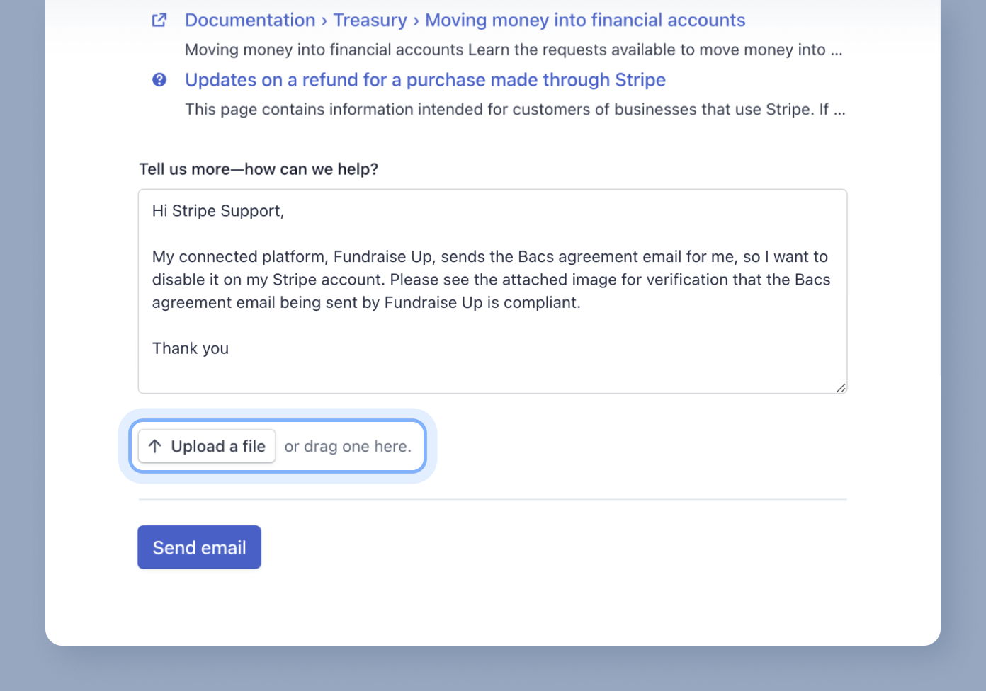 Email composition interface with a message addressed to Stripe Support regarding disabling a Bacs agreement email from Fundraise Up. Includes a file upload option and a "Send email" button.
