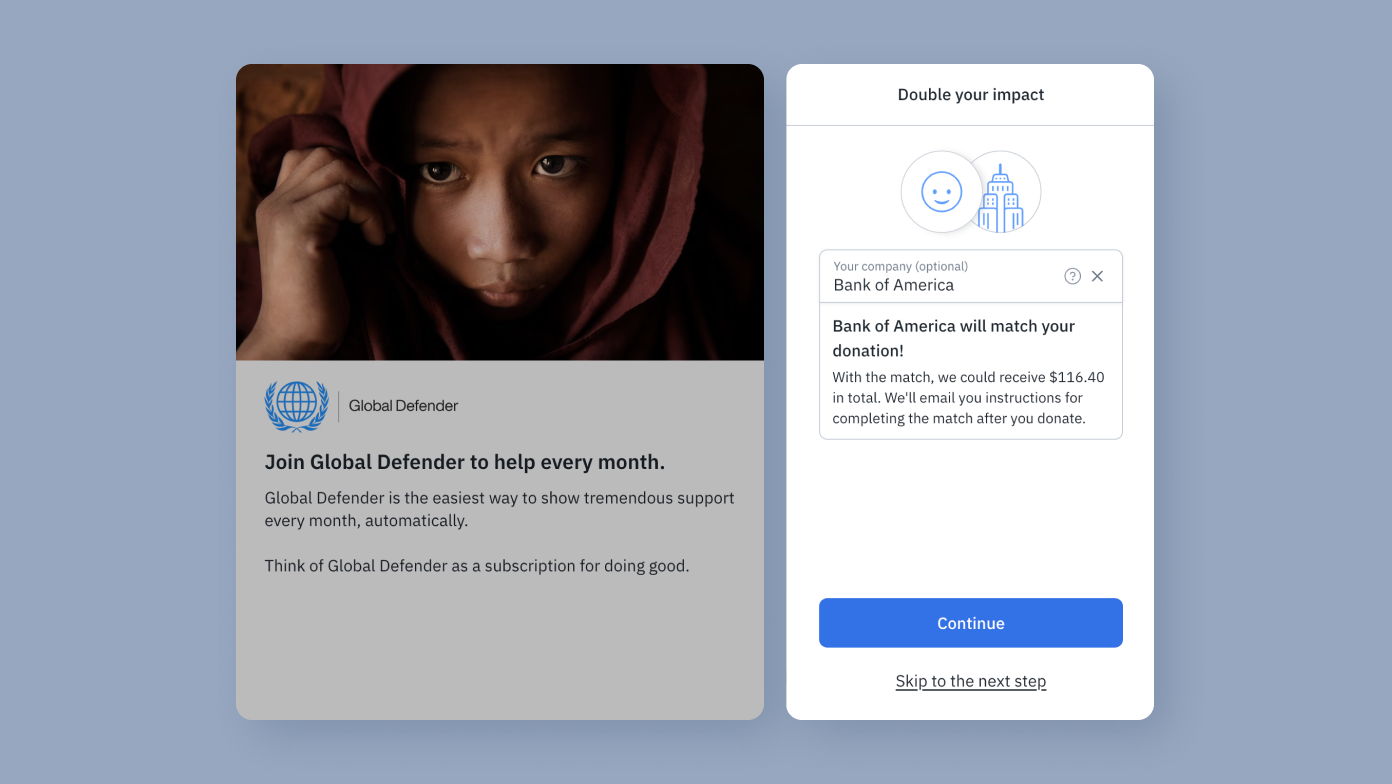 Global Defender donation prompt with a call to action for monthly support. Includes information about matching donations from Bank of America and a button to continue.