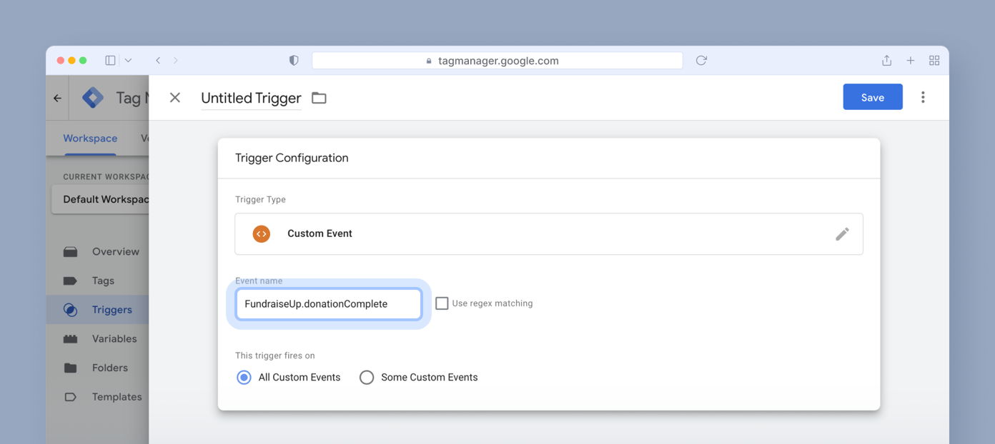 Trigger configuration interface for Google Tag Manager, showing a custom event named "FundraiseUp.donationComplete" with options for event type selection and regex matching.