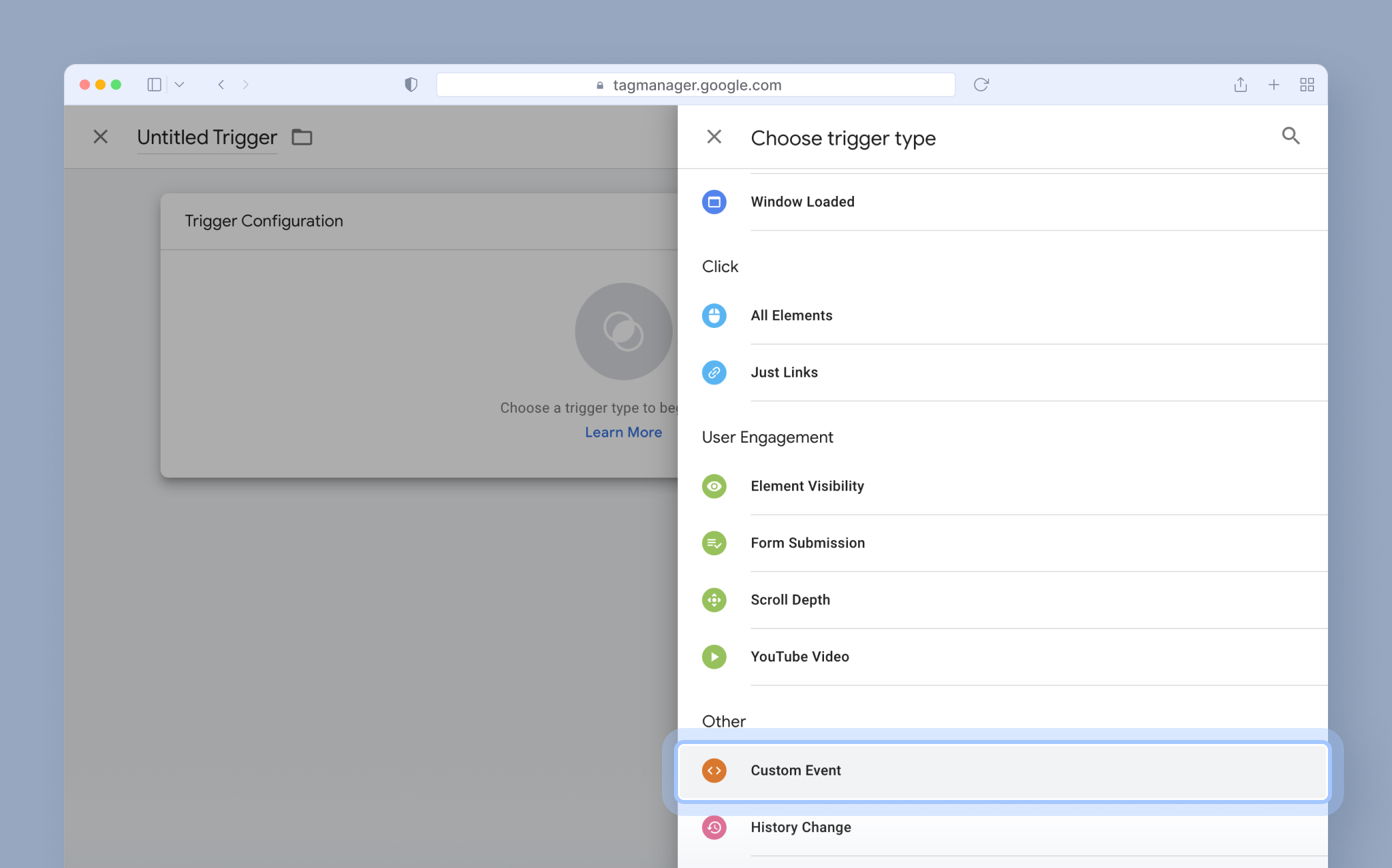 Trigger configuration interface in Google Tag Manager, displaying options for choosing a trigger type, including "Custom Event" highlighted among other options like "Window Loaded" and "Form Submission."
