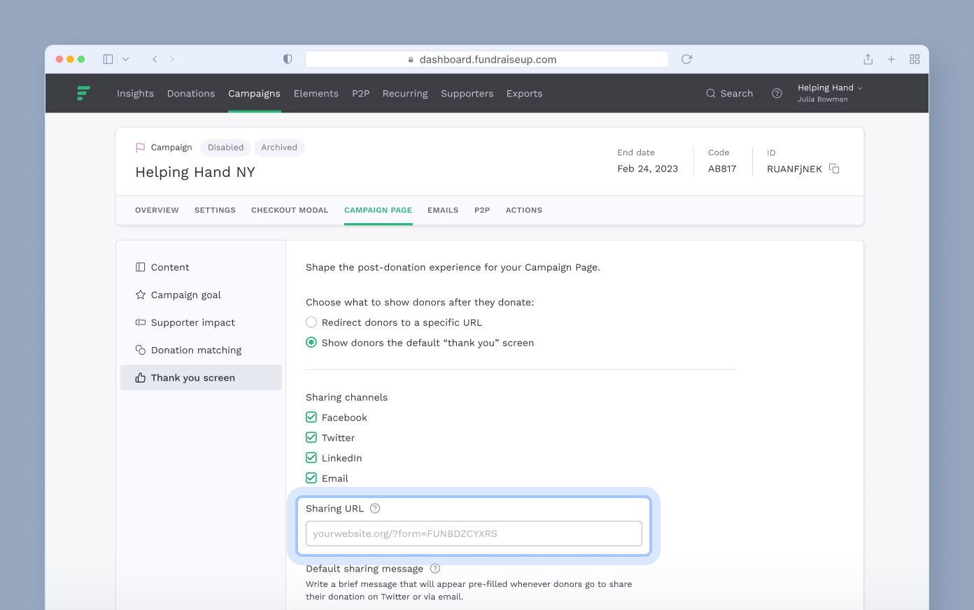 Campaign management interface displaying options for post-donation experiences, including sharing settings for Facebook, Twitter, LinkedIn, and Email. A highlighted field shows a sharing URL for donors.