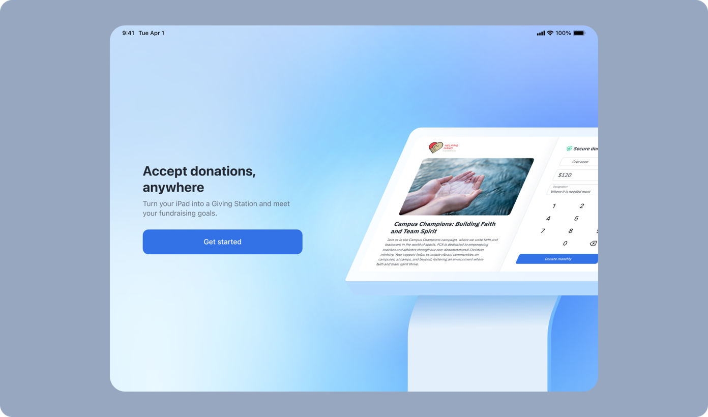 Donation platform interface on an iPad, featuring a call to action to "Get started," a donation amount of $120, and a keypad for inputting payment details. Background is a soft gradient of blue.