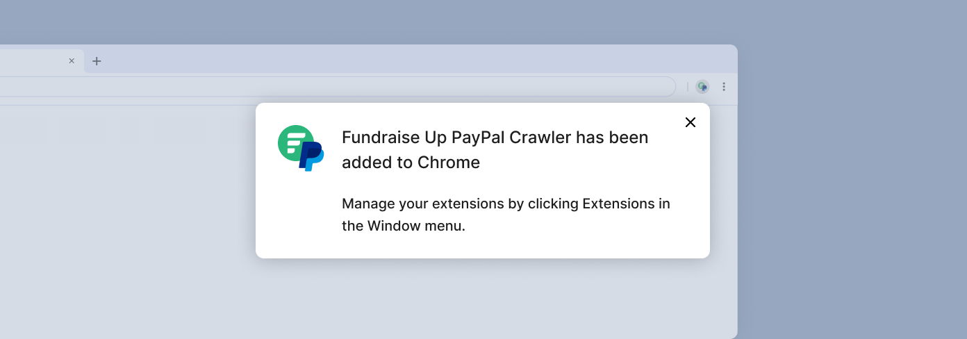 Notification indicating 'Fundraise Up PayPal Crawler' has been added to Chrome, with instructions to manage extensions via the Window menu.